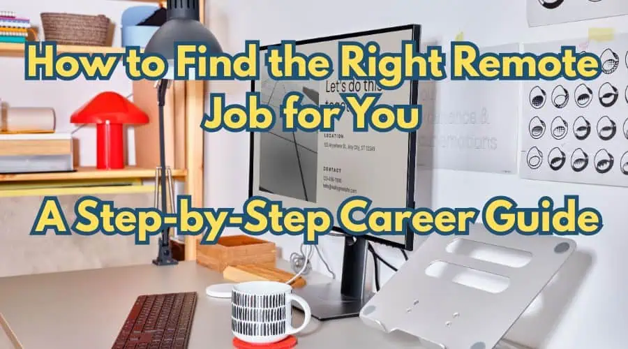 How to Find the Right Remote Job